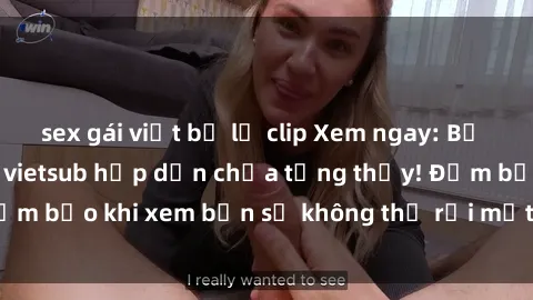 sex gái việt bị lộ clip Xem ngay: Bộ phim sex Hàn Quốc vietsub hấp dẫn chưa từng thấy! Đảm bảo khi xem bạn sẽ không thể rời mắt khỏi màn hình!