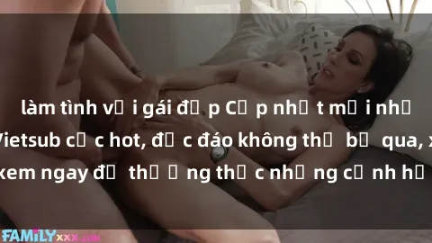 làm tình với gái đẹp Cập nhật mới nhất: Top phim JAV Vietsub cực hot, độc đáo không thể bỏ qua, xem ngay để thưởng thức những cảnh hấp dẫn và đầy kích thích!