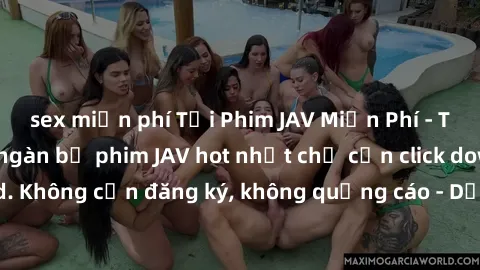 sex miễn phí Tải Phim JAV Miễn Phí - Thưởng thức hàng ngàn bộ phim JAV hot nhất chỉ cần click download. Không cần đăng ký, không quảng cáo - Dễ dàng tải về và xem online!