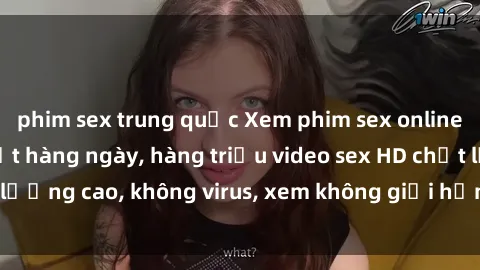 phim sex trung quốc Xem phim sex online miễn phí, cập nhật hàng ngày, hàng triệu video sex HD chất lượng cao, không virus, xem không giới hạn, hoàn toàn miễn phí.