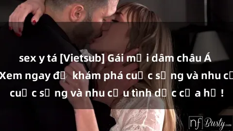 sex y tá [Vietsub] Gái mại dâm châu Á hấp dẫn đến đâu? Xem ngay để khám phá cuộc sống và nhu cầu tình dục của họ!