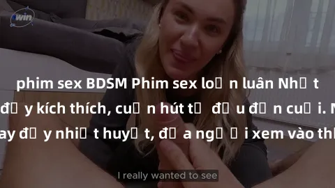 phim sex BDSM Phim sex loạn luân Nhật Bản: Hành động đầy kích thích, cuốn hút từ đầu đến cuối. Những cảnh quay đầy nhiệt huyết, đưa người xem vào thế giới độc đáo của tình thân. Đừng bỏ lỡ!