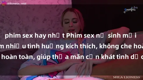 phim sex hay nhất Phim sex nữ sinh mới nhất: Trải nghiệm nhiều tình huống kích thích, không che hoàn toàn, giúp thỏa mãn cơn khát tình dục của các bạn trẻ